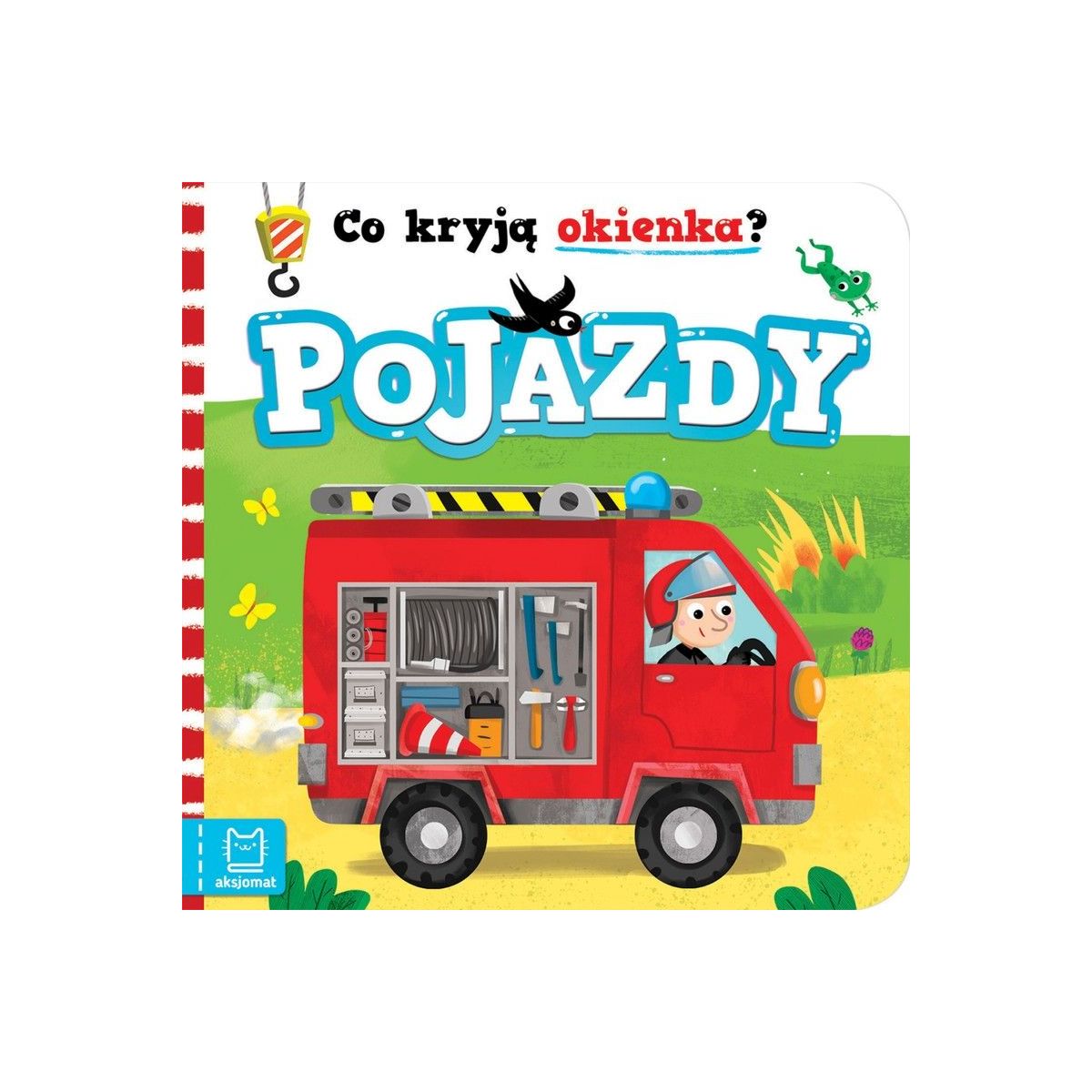 Książeczka edukacyjna Aksjomat Co kryją okienka? Pojazdy