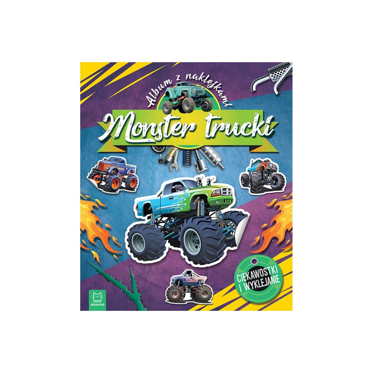 Książeczka edukacyjna Aksjomat Monster trucki. Album z naklejkami. Ciekawostki i wyklejanie