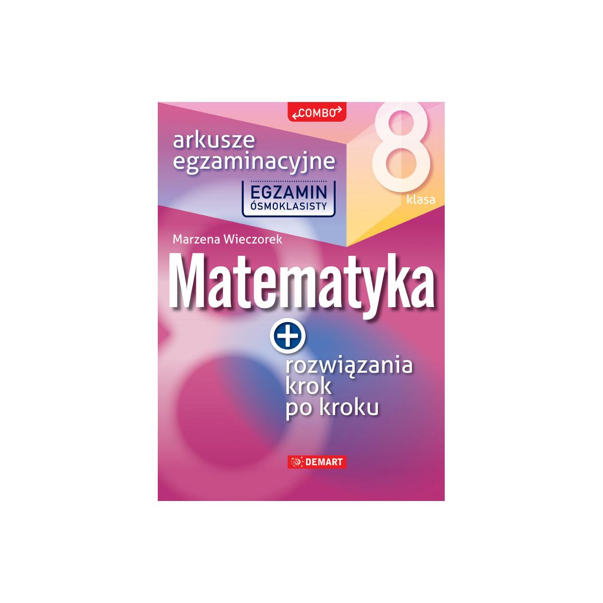 Książeczka edukacyjna Demart TESTY - Ósmoklasisty - Matematyka