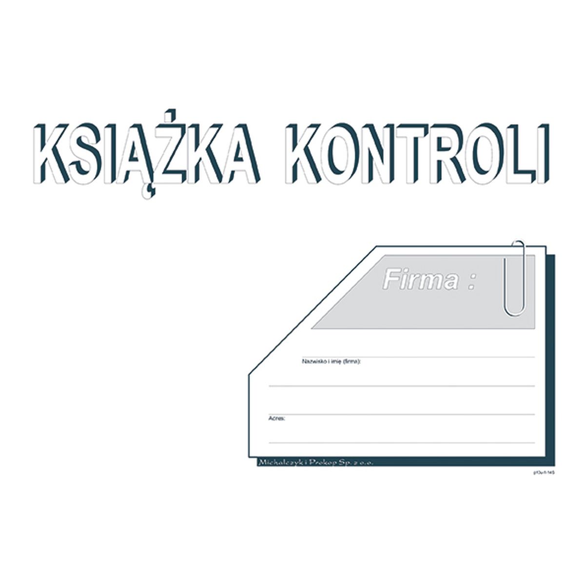Druk offsetowy Książka kontroli A5 16k. Michalczyk i Prokop (P-10u)
