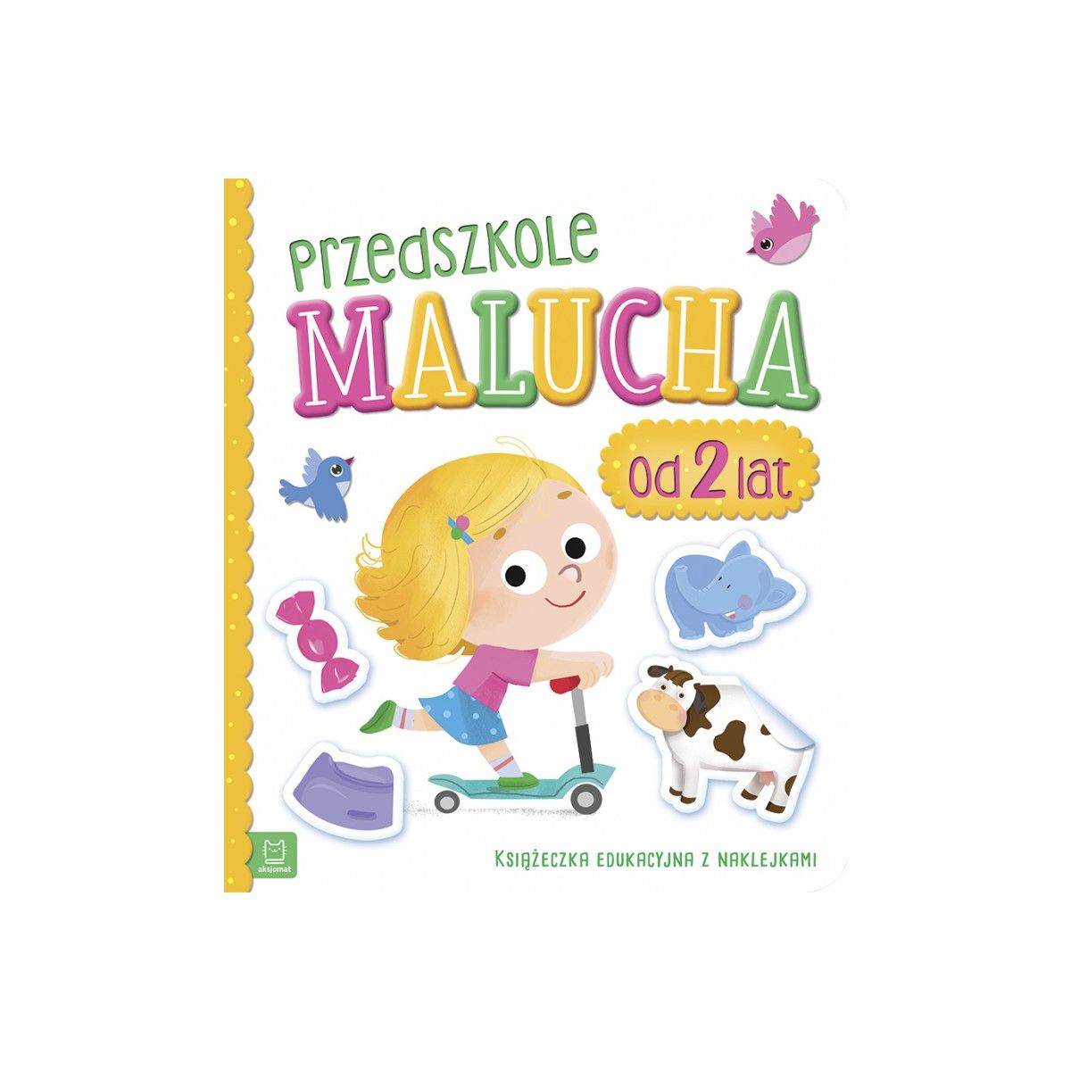 Kolorowanka Aksjomat Przedszkole malucha od 2 lat. Książeczka edukacyjna z naklejkami (3030)