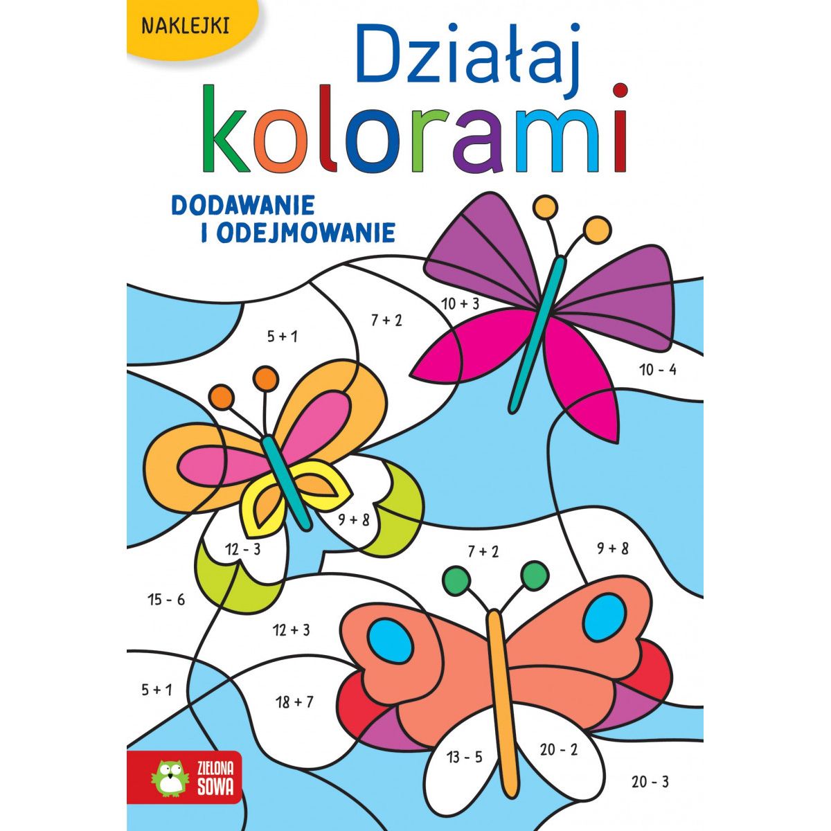 Książeczka edukacyjna Działaj kolorami. Dodawanie i odejmowanie Zielona Sowa