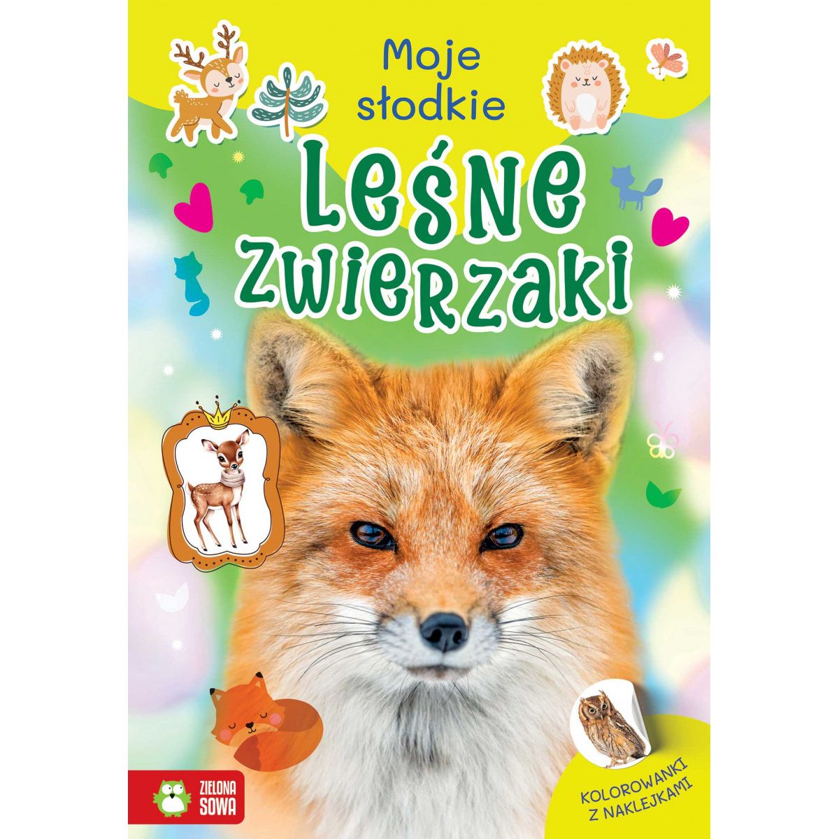 Książeczka edukacyjna Moje słodkie zwierzaki. Leśne zwierzaki Zielona Sowa