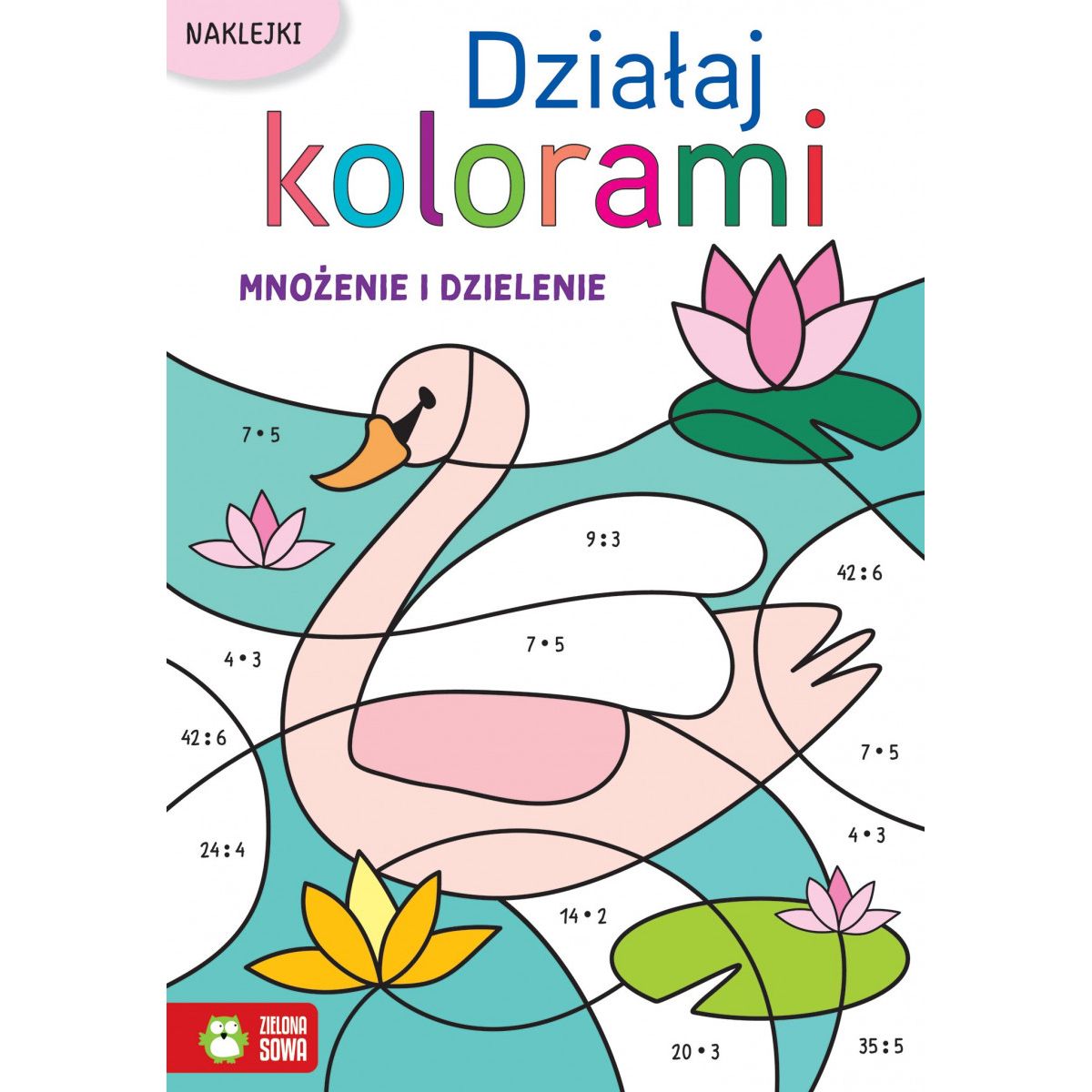 Książeczka edukacyjna Działaj kolorami. Mnożenie i dzielenie. Zielona Sowa