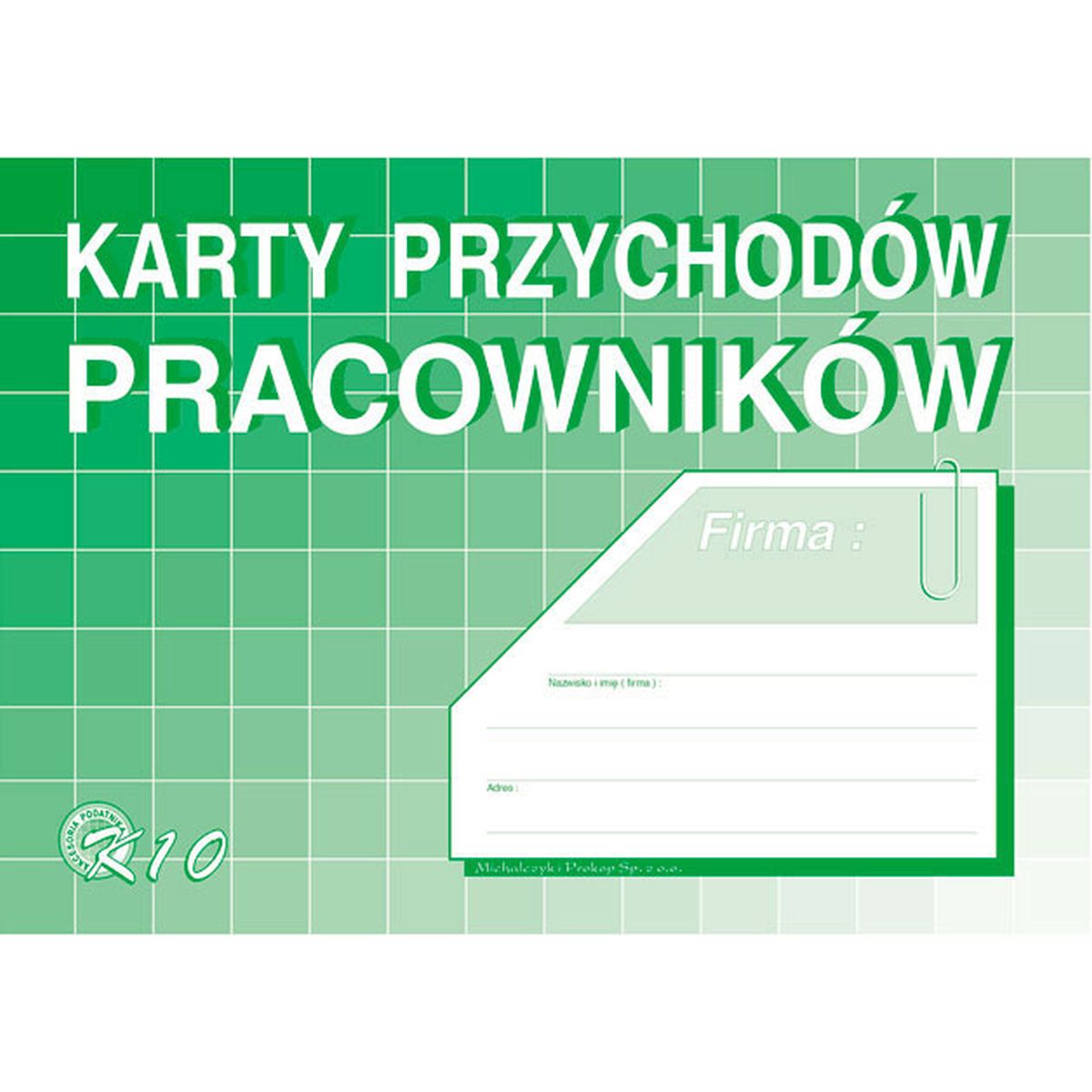 Druk offsetowy Michalczyk i Prokop Karta przychodów pracowników A5 32k. (K-10)