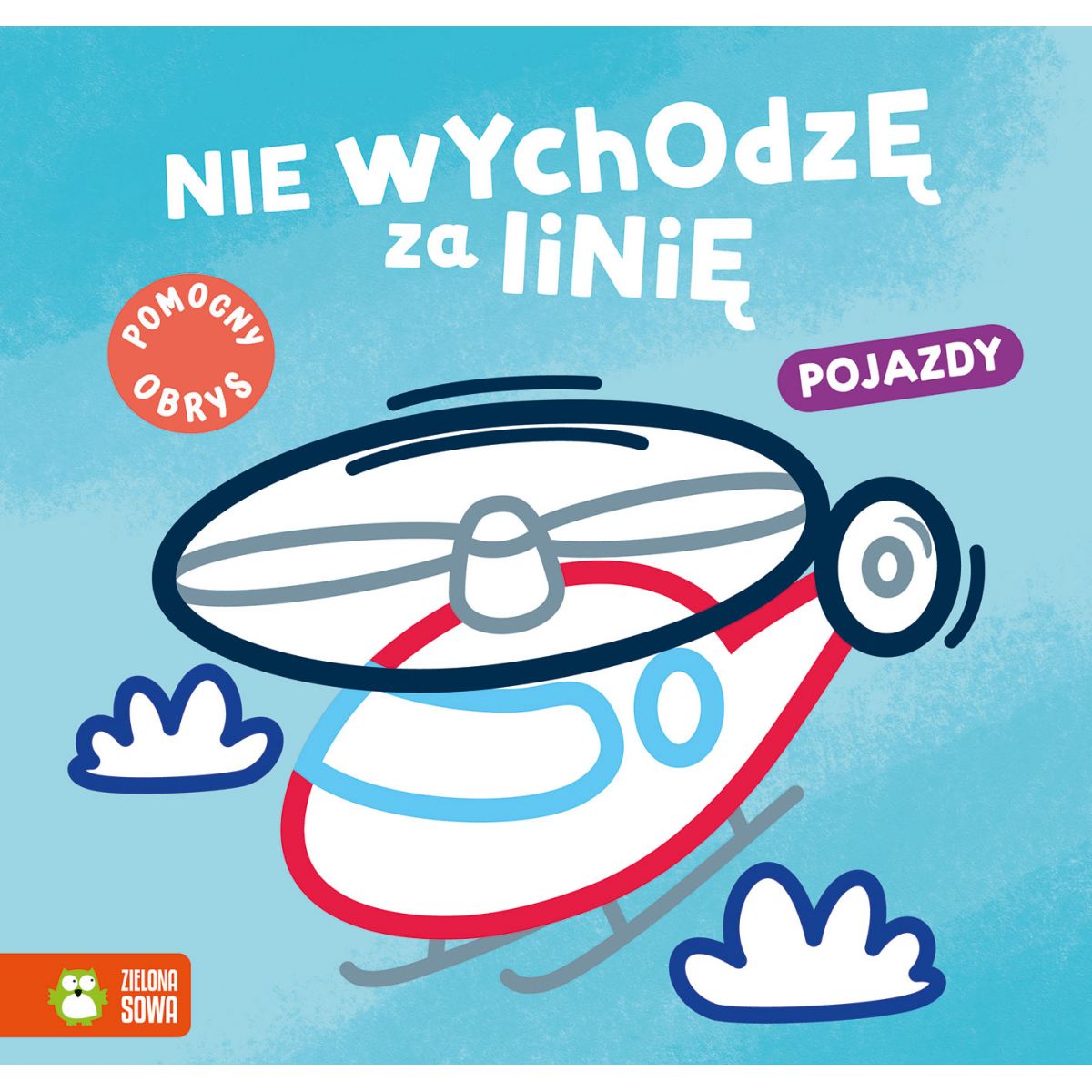 Książeczka edukacyjna Zielona Sowa Nie wychodzę za linię. pojazdy