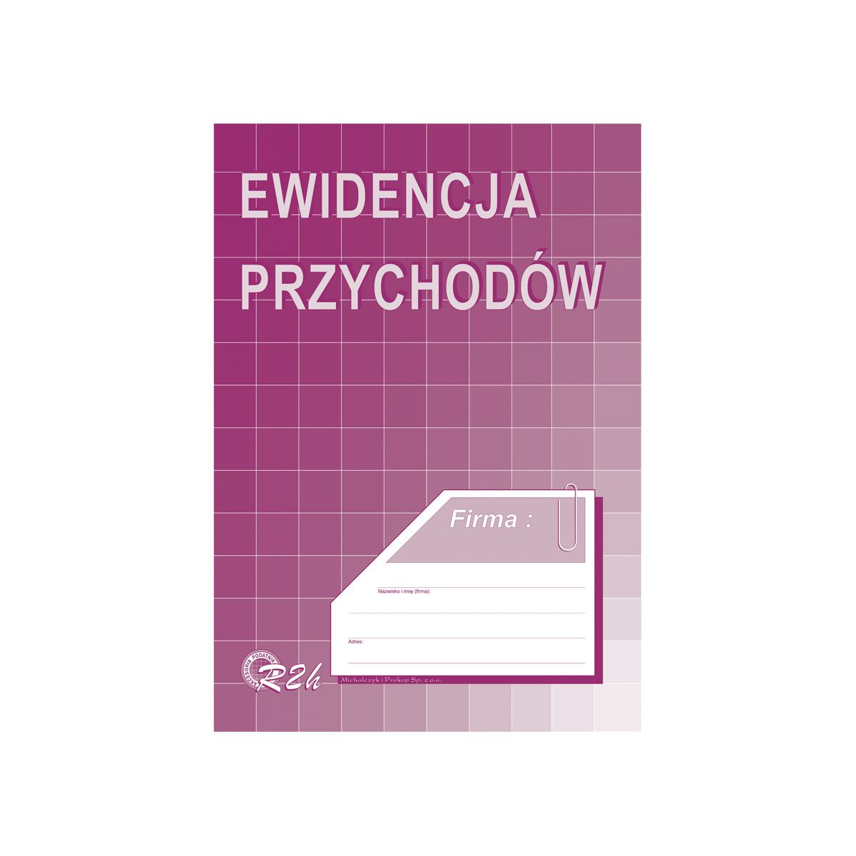 Druk offsetowy Ewidencja przychodów A4 Michalczyk i Prokop (R02-H)