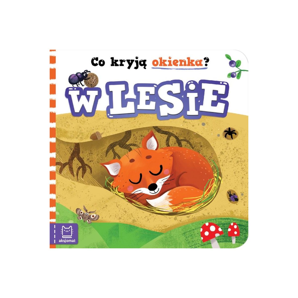 Książeczka edukacyjna Aksjomat Co kryją okienka? W lesie