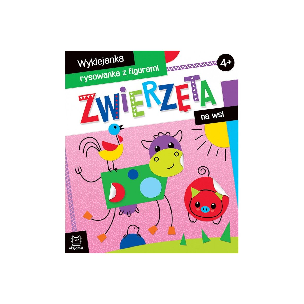 Książeczka edukacyjna Aksjomat Zwierzęta na wsi. Wyklejanka, rysowanka z figurami 4+