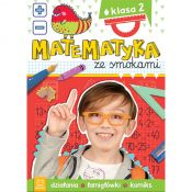 Książeczka edukacyjna Matematyka ze smokami. Klasa 2. Działania, łamigłówki, komiks Aksjomat