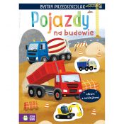 Książeczka edukacyjna Zielona Sowa Bystry maluszek.Album z naklejkami. Pojazdy na budowie