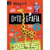 Książeczka edukacyjna Aksjomat Ortografia na 6. Klasy 1-3