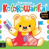 Książeczka edukacyjna Aksjomat Pierwsza kolorowanka z misiem. Gruby obrys